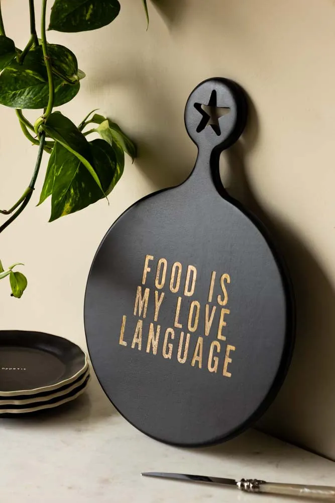 Round Black Food Is My Love Language Serving Board